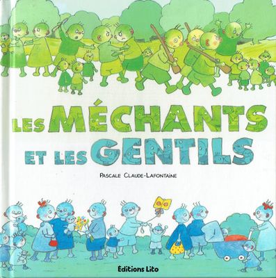 La Vraie Place, "Les Méchants et les Gentils", Dans un Pays Comme Tous le Monde, on Trouve des Méchants et des Gentils, Comment Faire...