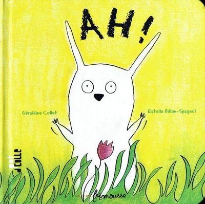 Retrouve "AH ", Invente ton Texte, Ah, Raconte ton Histoire avec de Belle Pages Illustrées...