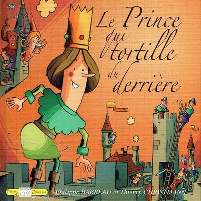 Ce Prince, "Le Prince qui Tortille du Derrière", Très Gentil et Aimé de son Peuple, Malgré un Défaut qui Provoque des Catastrophes...