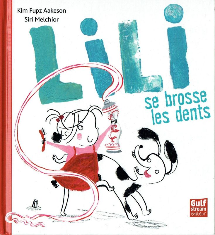 Lili, "Se Brosse les Dents", Lili sait se Brosser les Dents toute Seule, mais tous le monde à Droit à son Brossage...