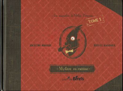 Les Enquêtes de Mister Poireau, "Mystère en Cuisine", Un Crime Étrange, Fête Familiale, Lieux dans la Cuisine de Madame Julienne...