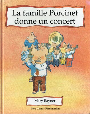 Album Collecteur 1995 Album Collecteur 1995 "La Famille Porcinet Donne un Concert", Pour Compléter l'Orchestre M. Porcinet à fait Appel un Étrange Musicienne...