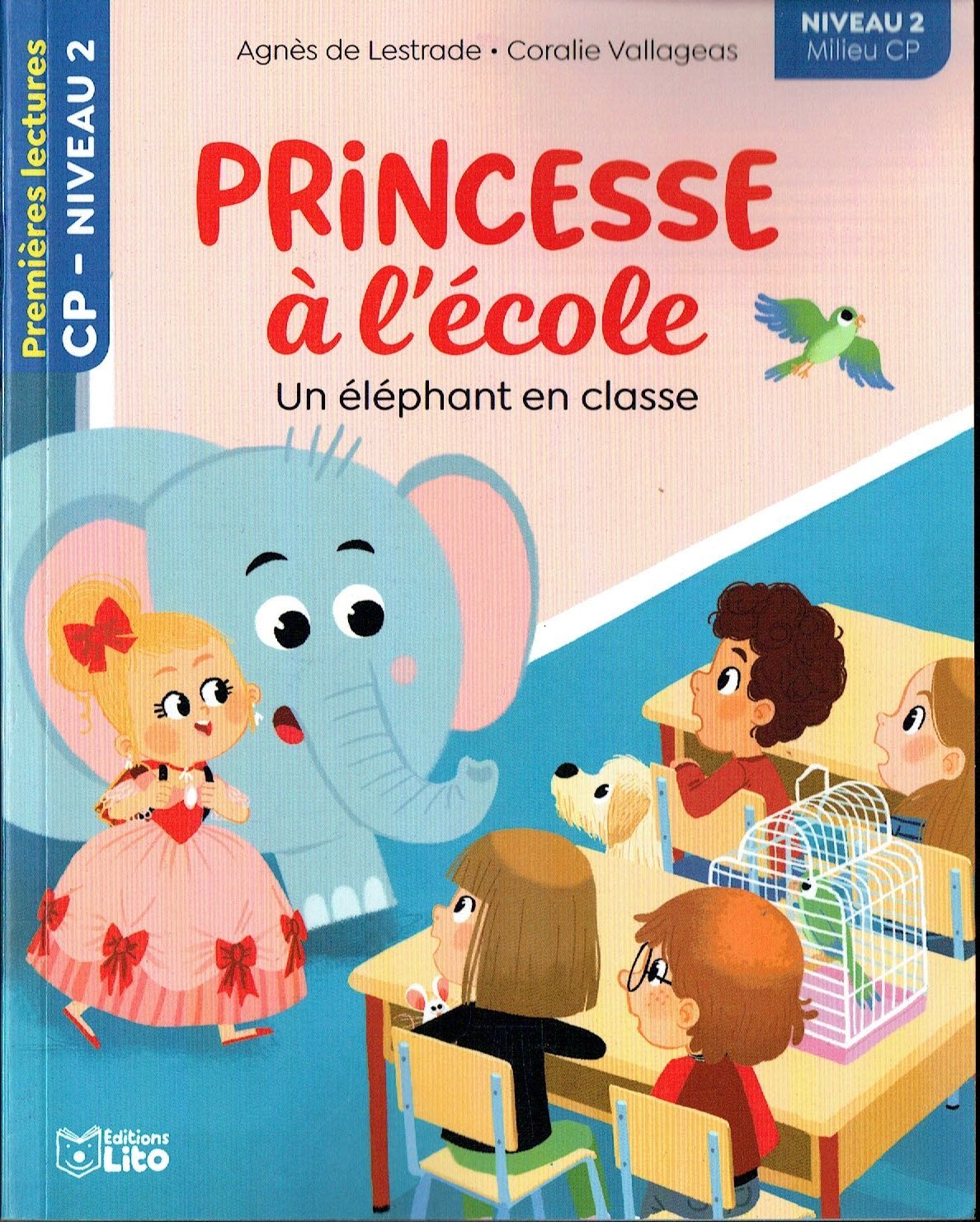 Premières Lectures, "Niveau 2 Milieu CP", Série "Princesse à l’École", Un Éléphant en Classe, avec une Fiche Pédagogique.