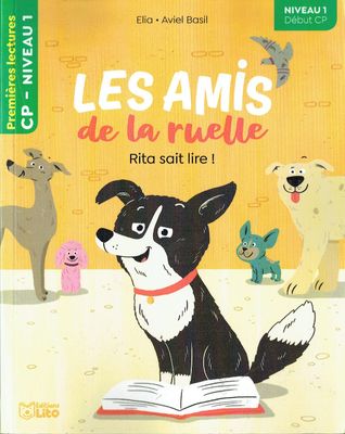 Premières Lectures, Premières Lectures, "Niveau 1 Début CP", Série "Les Amis de la Ruelle", Rita sait Lire, avec une Fiche Pédagogique.