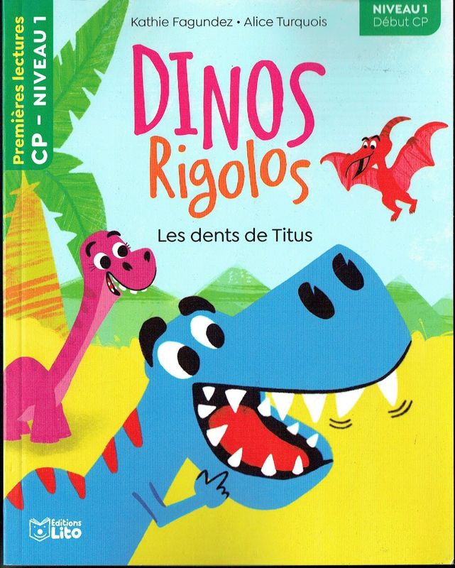 Premières Lectures, "Niveau 1 Début CP", Série "Dinos Rigolos", Les Dents de Titus,  avec une Fiche Pédagogique.