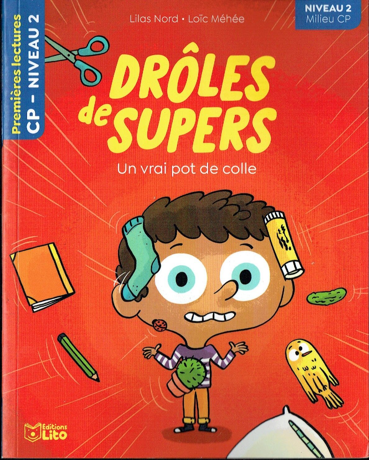Premières Lectures, Premières Lectures, "Niveau 2 Milieu CP", Série "Drôles de Super", Un Vrai Pot de Colle, avec une Fiche Pédagogique.