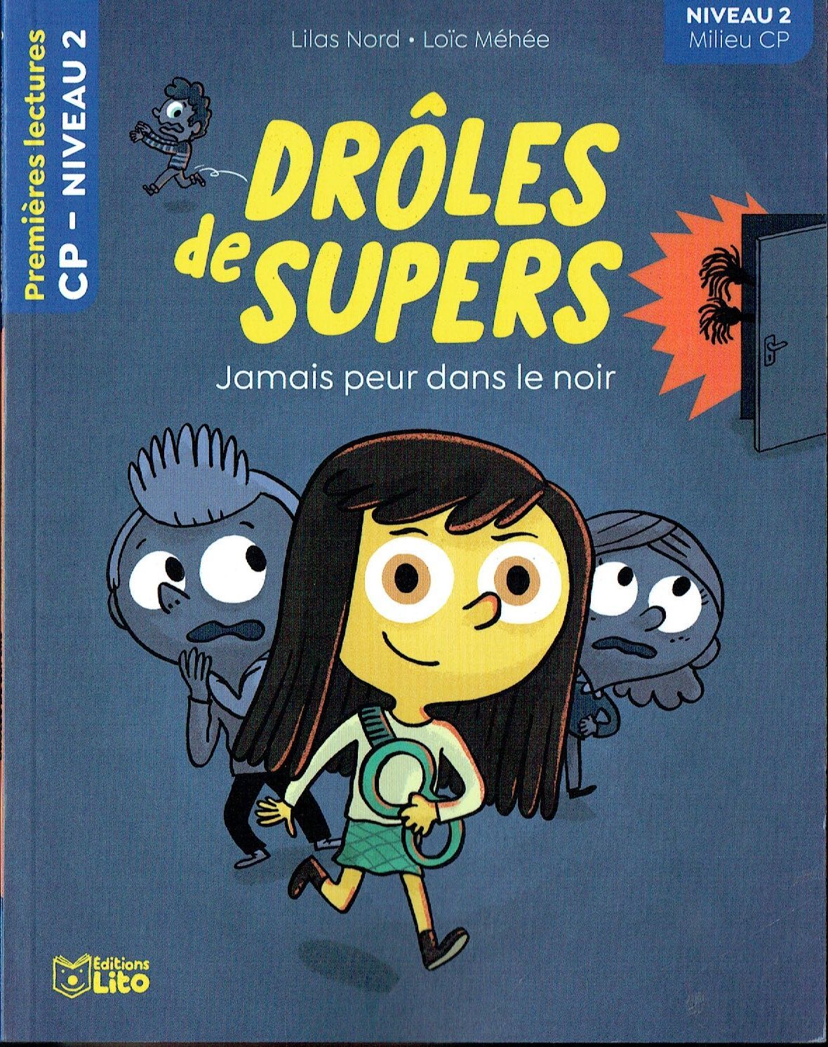 Premières Lectures, "Niveau 2 Milieu CP", Série "Drôles de Super", Jamais Peur dans le Noir, avec une Fiche Pédagogique.