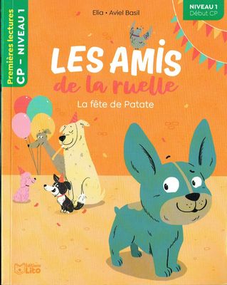 Premières Lectures, "Niveau 1 Début CP", Série "Les Amis de la Ruelle", La Fête de Patate, avec une Fiche Pédagogique.
