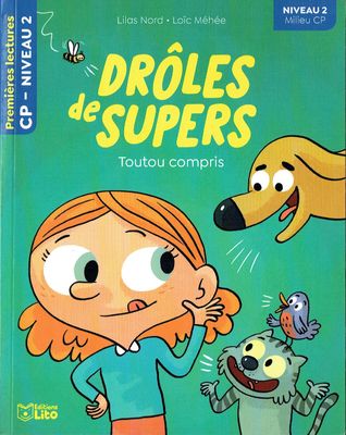 Premières Lectures, "Niveau 2 Milieu CP", Série "Drôles de Super", Toutou Compris, avec une Fiche Pédagogique.