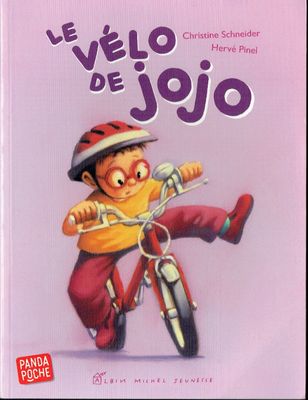 Collection Panda Poche, "Le Vélo de Jojo", Mon Rêve, Faire du Vélo sans m'arrêter, Rouler, Rouler, Diling, je Dévale la Plaine...