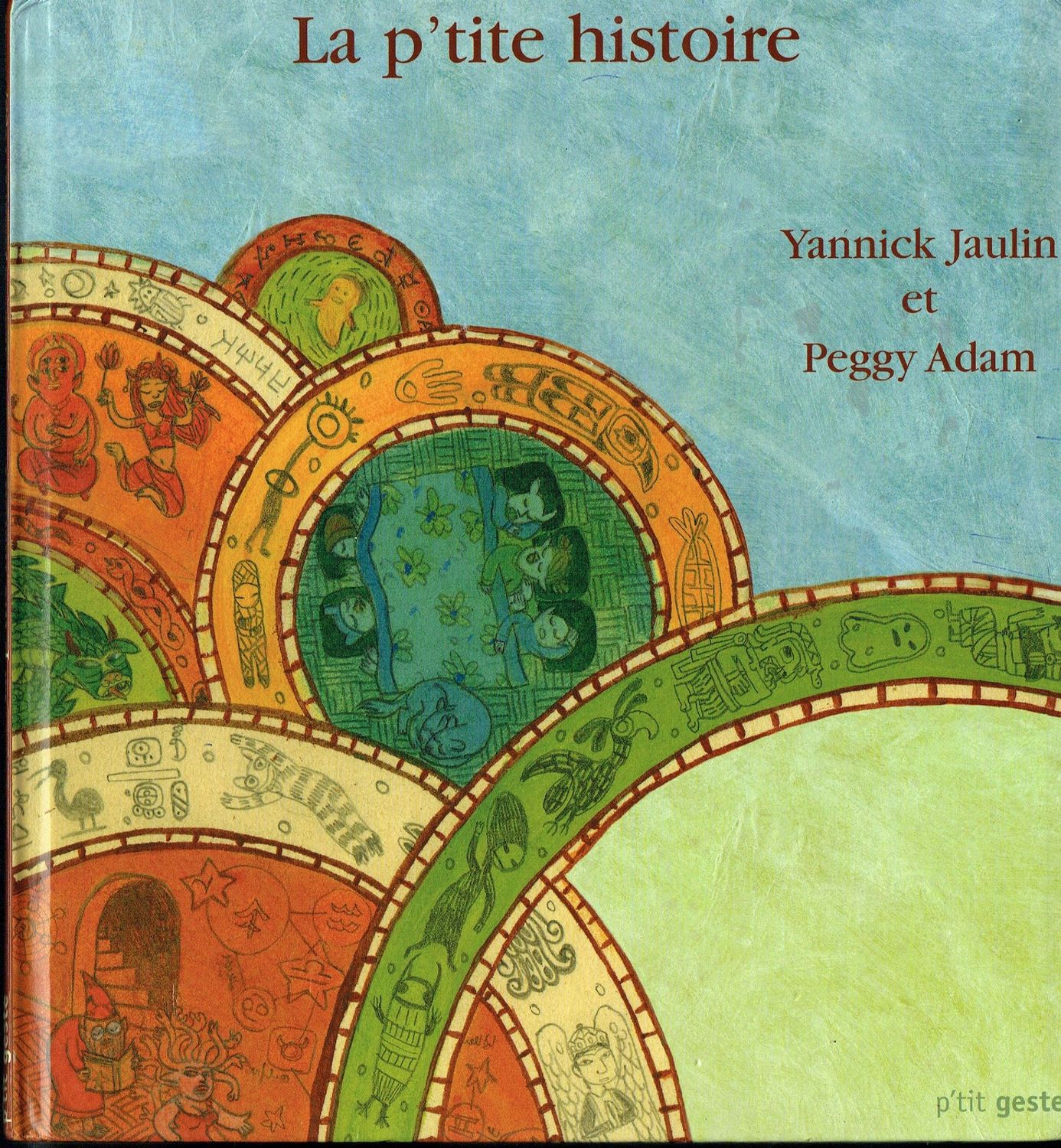 Collection les Histoires de Pougne Hérisson, Collection les Histoires de Pougne Hérisson, "La P'tit Histoire", Trouver une Terre Féconde, ...