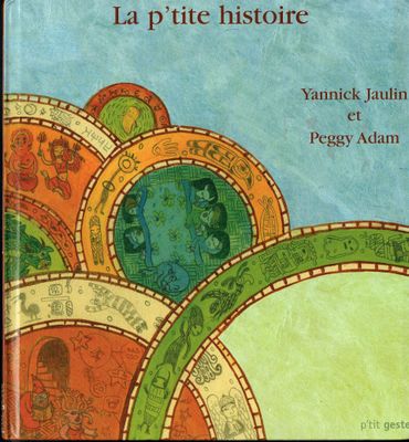 Collection les Histoires de Pougne Hérisson, "La P'tit Histoire", Trouver une Terre Féconde, ...