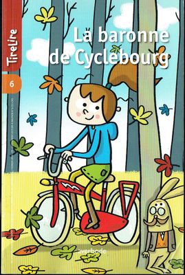 Collection Tirelire, "La Baronne de Cyclebourg n°6", Victoria reçoit un Vélo Rouge, Allant Chez G-Père à Vélo, elle Butte et se revient à elle...