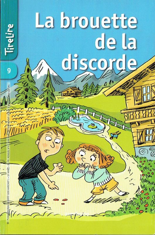 Collection Tirelire, "La Brouette de la Discorde n°9", La Maison de mon Enfance, Retrouver la Famille, mais il Faut la...