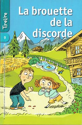 Collection Tirelire, Collection Tirelire, "La Brouette de la Discorde n°9", La Maison de mon Enfance, Retrouver la Famille, mais il Faut la...
