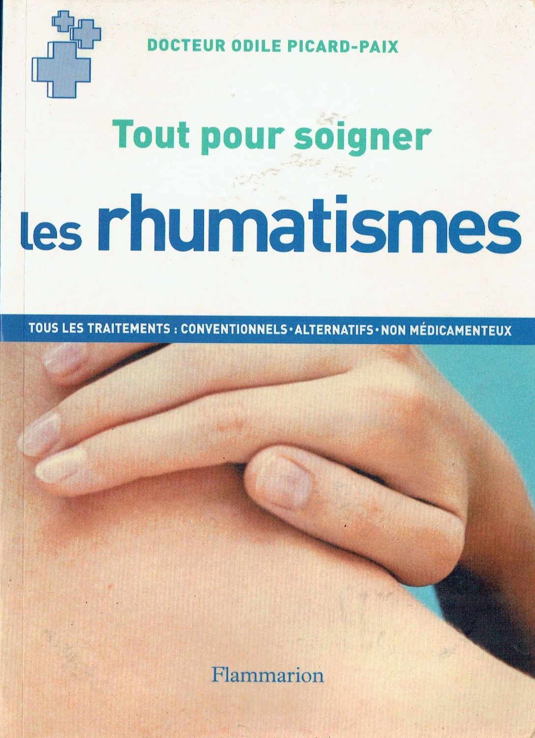 Tout Pour Soigner, "Les Rhumatismes", L'Arthrose, l'Arthrite, la Goutte, des Douleurs Articulaires, Comment ? Soulagé...