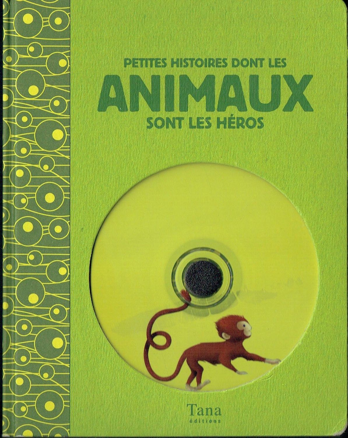 Un Livre + CD-Audio, "Petites Histoires Dont les Animaux sont les Héros", Retrouvez 45 Histoires à Lire où à Écouter... 1 CD-Audio...