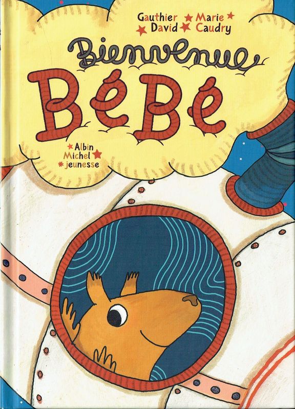 Cosmonautes, "Bienvenue Bébé", Aux Commandes de sa Fusée, B.B.K.D., il Arrive dans neuf Mois...