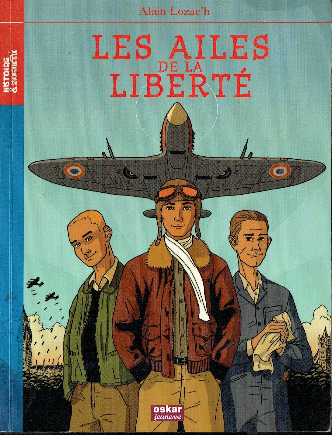 Histoire & Société "Les Ailes de la Liberté", été 1940,Élevé Pilote de l'Aviation Française, âgé de 20 ans, décide de Rejoindre le Combat...