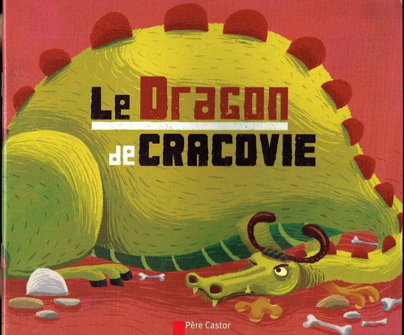 Les Classiques du Père Castor, "Le Dragon de Cracovie", Un Roi de Pologne décide, Un Mariage, de Promesse, à une condition...