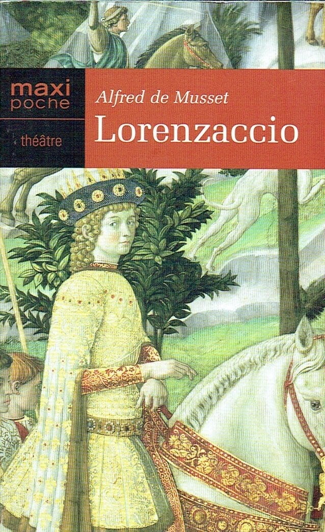 Alfred de Musset "Lorenzaccio", Théâtre, Crame Shakespearien, a Résumé sa Vie une Jeunesse...