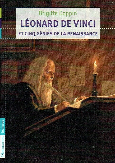 Des Génies, Des Génies, "Léonard de Vinci et Cinq Génies de la Renaissance", Léonard ne Laisse rien Derrière lui, Il Emporte tous ses Carnets...