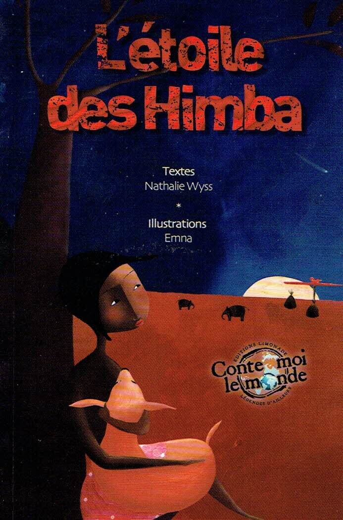 Collection Collection "Conte Moi le Monde", Voyager à Travers la "NAMIBIE", la Petite Kokosuma fera une rencontre Bouleversante... "L’Étoile des Himba"