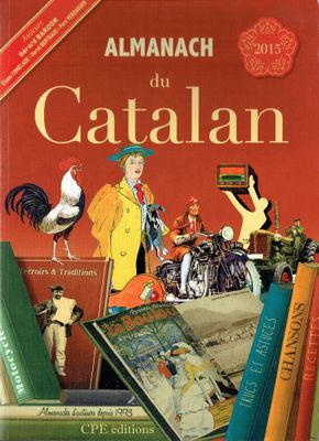 Almanach 2015 "Catalan", Retrouver des Informations de Lydia le Paquebot, Rencontre avec Guillaume Julia, la Cité Andorre-mie et bien d'Autre...