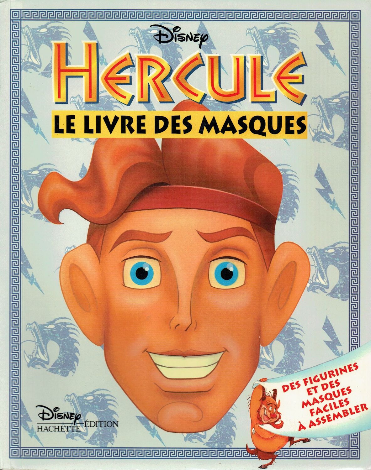 Le Monde Fantastique, "d'Hercule", Le Livre des Masques, Dans l'Invincible Hercule, Réaliser un Spectacle dans l'univers Magnifique de la Mythologie...