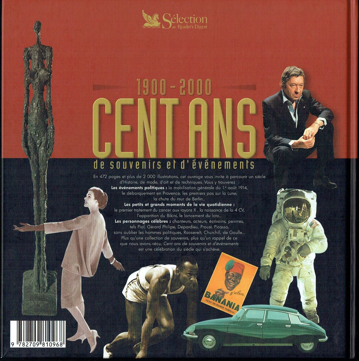 Un Siècle, et 2000 Illustrations, "Cent Ans de Souvenirs et d'Événements de1900 à 2000", la Vie du Quotidien, les Événements Politiques, et les Personnages célèbre...