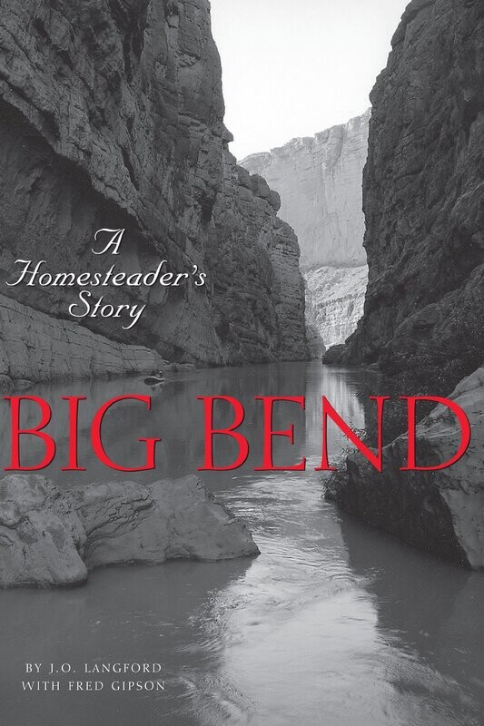 A Homesteader's Story Big Bend