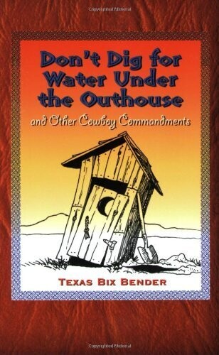 Don't Dig for Water Under an Outhouse 606987