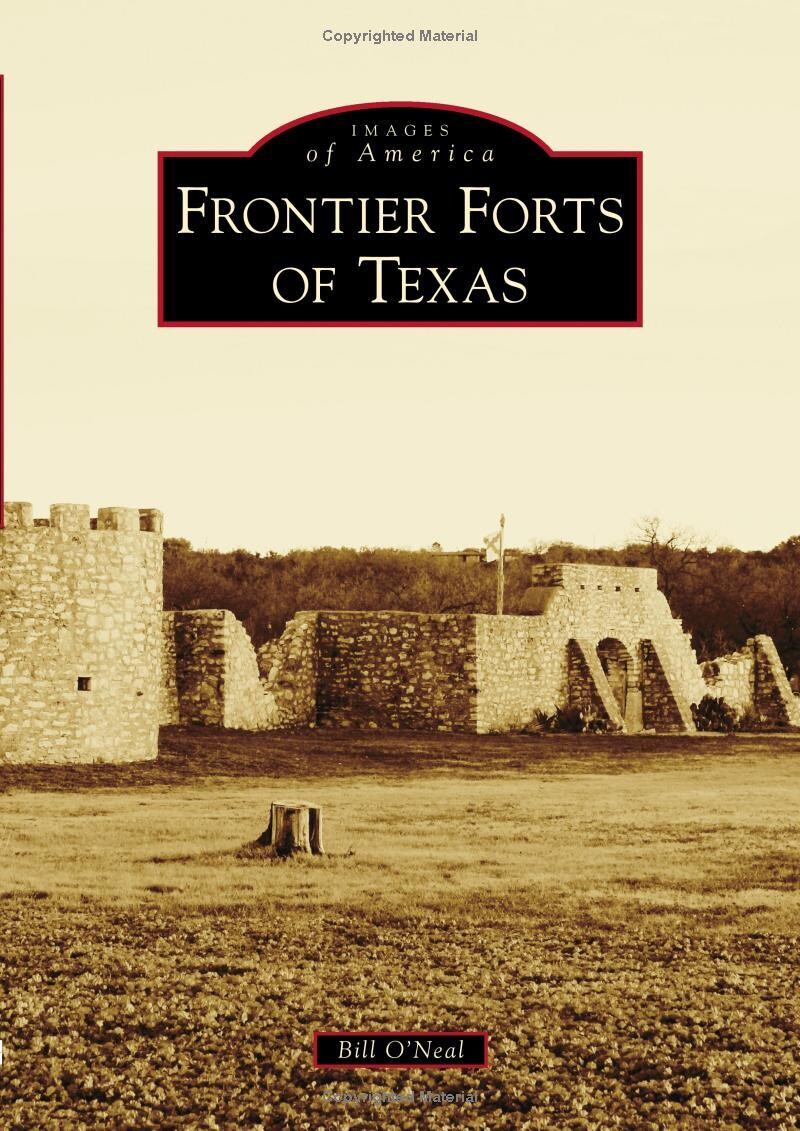 Frontier Forts of Texas book, Images of America  599