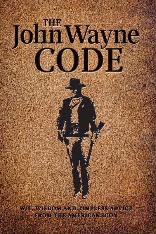 John Wayne Code Wisdom 56589