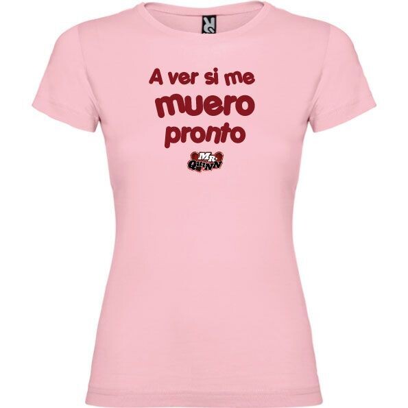 A ver si me muero pronto - Mr Quinn - Mujer