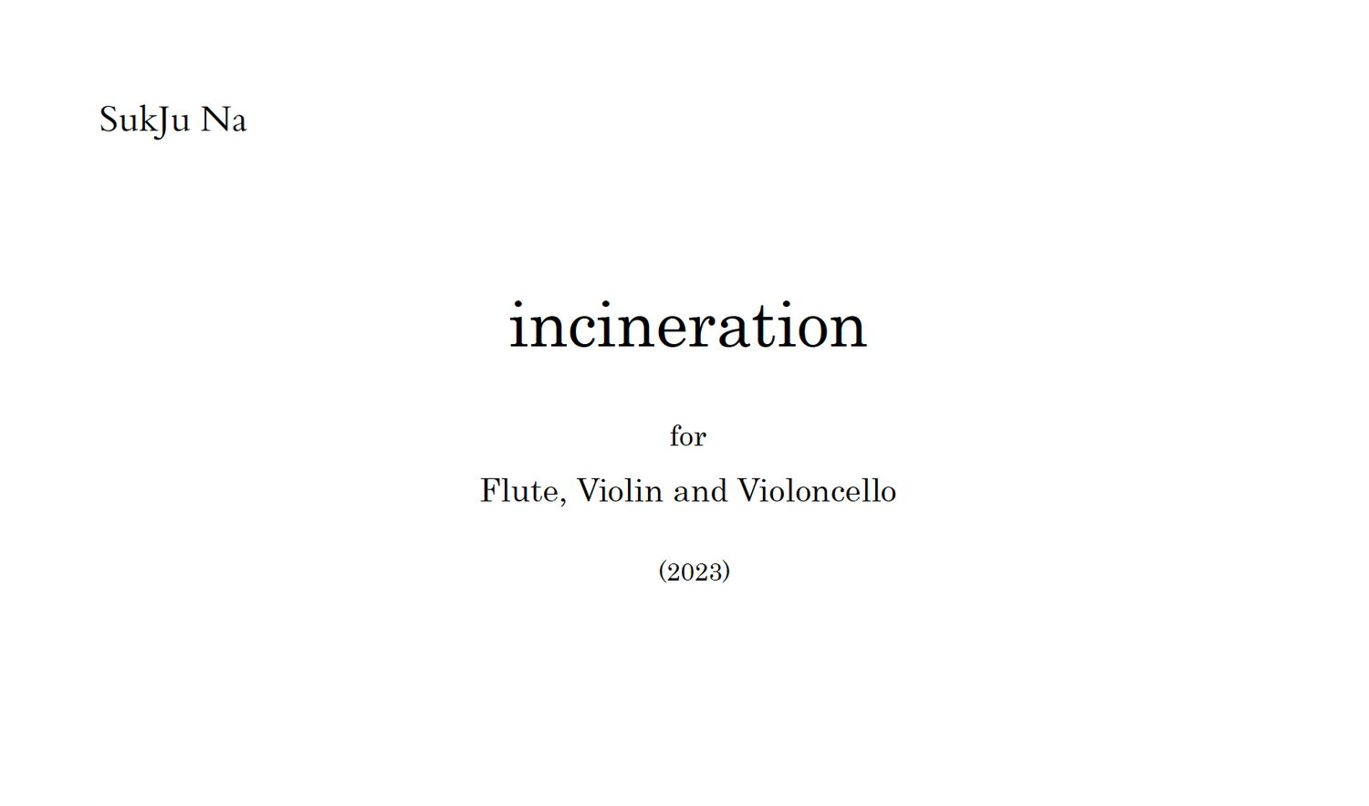 incineration for Flute, Violin and Violoncello (2023)