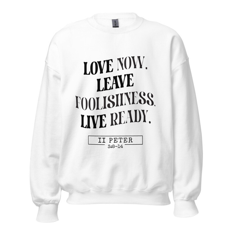 Love, Leave, Live Sweatshirt