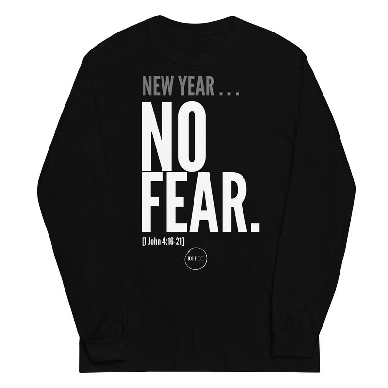 New Year, No Fear Long Sleeve Shirt