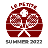 SUMMER 2022 Le Petit Tennis