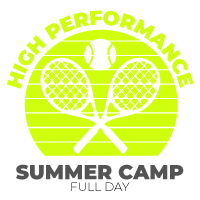 Summer Camp 2022 (FULL DAY) - Weekly HIGH PERFORMANCE Tennis Camps