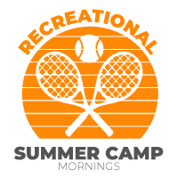 Summer Camp 2022 (MORNINGS) - Weekly RECREATION Tennis Camps