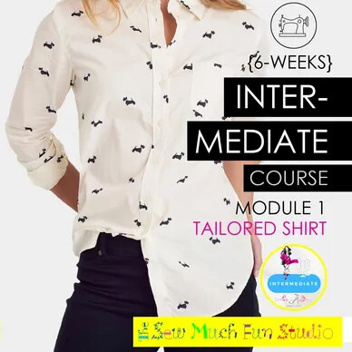Intermediate Course- Shirts module I : 7 May 6 - 8:30pm