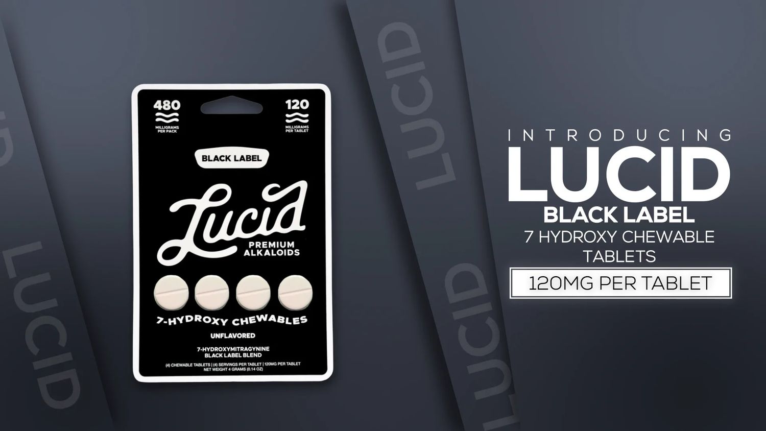 LUCID ALKALOIDS BLACK LABEL 480MG 7-HYDROXY 120MG X 4CT CHEWABLE TABLET LUCID ALKALOIDS BLACK LABEL 480MG 7-HYDROXY 120MG X 4CT CHEWABLE TABLET