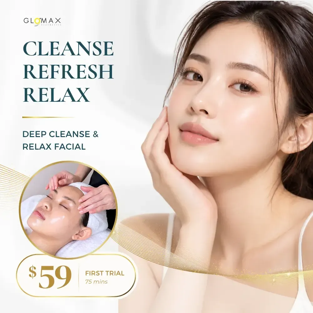 Deep Cleanse & Relax Facial (First Trial)