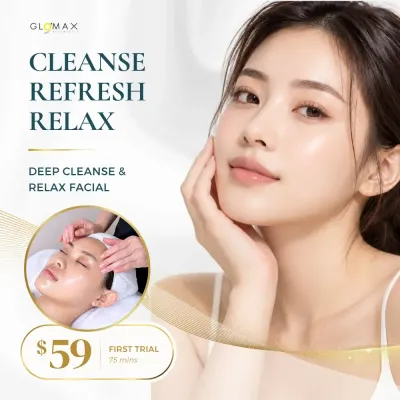 Deep Cleanse & Relax Facial (First Trial)