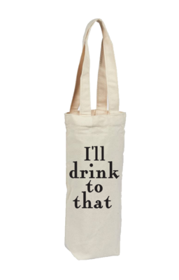I&#39;ll Drink To That