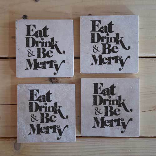 Eat, Drink &amp; be Merry
