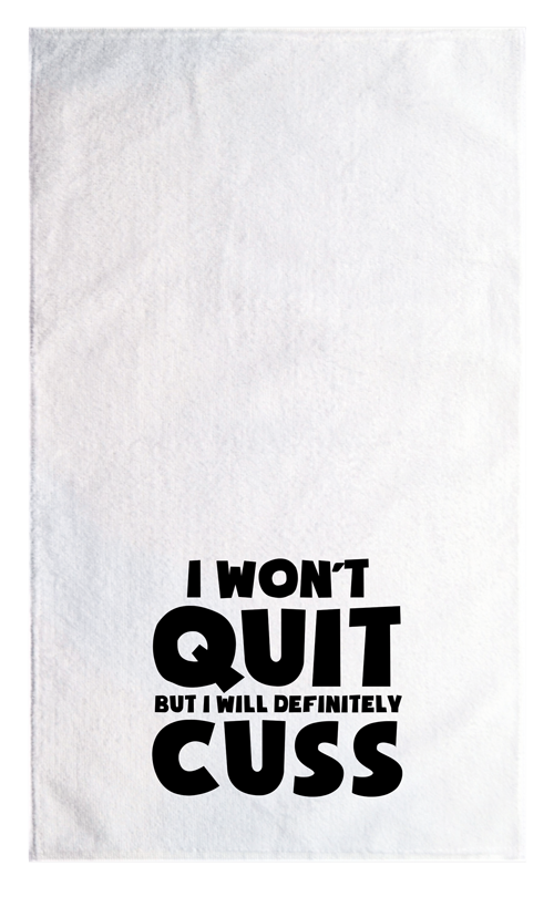 Won&#39;t Quit - Sports Towel