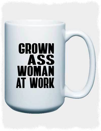 Grown Ass Woman