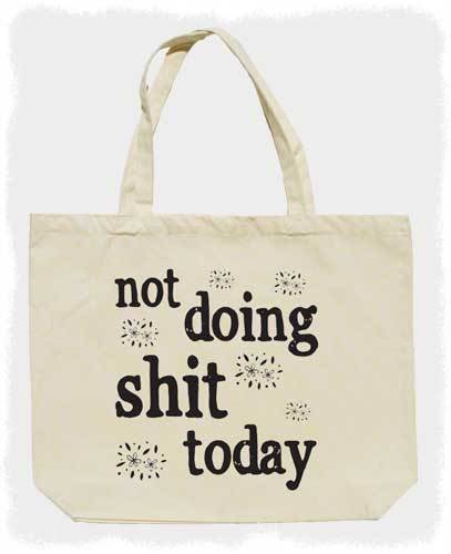 Not Doing Shit